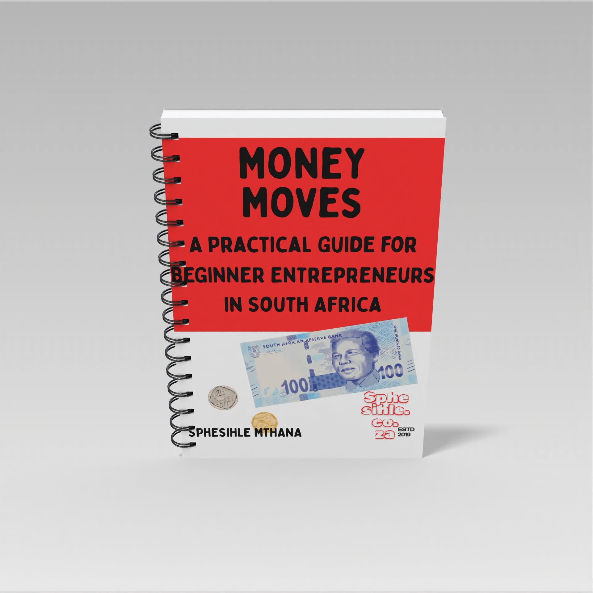 Money Moves: A Practical Guide for Beginner Entrepreneurs in South Africa